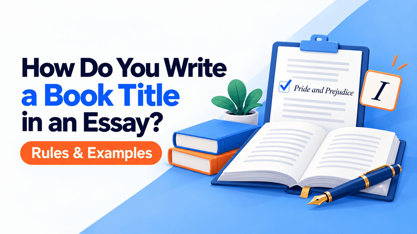 How Do You Write a Book Title in an Essay? Formatting Rules and Examples